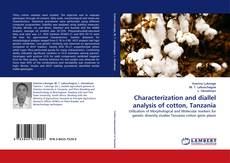 Bookcover of Characterization and diallel analysis of cotton, Tanzania