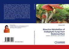 Buchcover von Bioactive Metabolites of Endophytic Fungi from Medicinal Plant