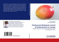 Portada del libro de Postharvest Biological control of Anthracnose on mango