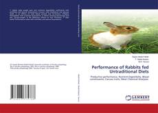 Portada del libro de Performance of Rabbits fed Untraditional Diets
