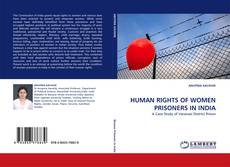 Buchcover von HUMAN RIGHTS OF WOMEN PRISONERS IN INDIA