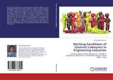 Working Conditions of Contract Labourers in Engineering Industries kitap kapağı