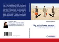Capa do livro de Who Is the Change Manager? 