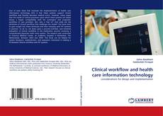 Portada del libro de Clinical workflow and health care information technology