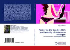 Buchcover von Portraying the Gendered Life and Sexuality of Indonesian Teenagers