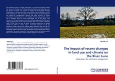 Portada del libro de The impact of recent changes in land use and climate on the River Lune