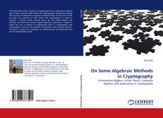 Capa do livro de On Some Algebraic Methods in Cryptography 