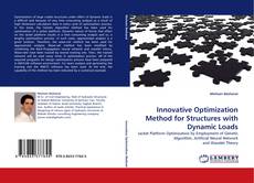 Buchcover von Innovative Optimization Method for Structures with Dynamic Loads