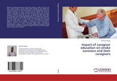 Copertina di Impact of caregiver education on stroke survivors and their caregivers