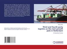 Capa do livro de Third and fourth party logistics as the next growth pole in Rotterdam 