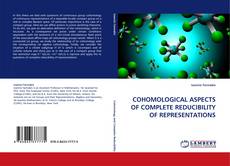 Buchcover von COHOMOLOGICAL ASPECTS OF COMPLETE REDUCIBILITY OF REPRESENTATIONS