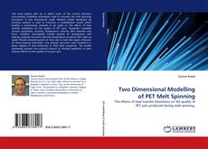 Portada del libro de Two Dimensional Modelling of PET Melt Spinning