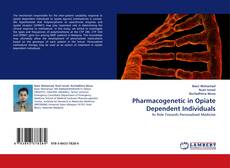 Buchcover von Pharmacogenetic in Opiate Dependent Individuals