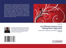 Bookcover of An Efficient Human Face Recognition Approach