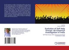 Buchcover von Evolution of Self Help Groups: An Empirical Investigation in India