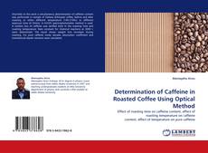 Capa do livro de Determination of Caffeine in Roasted Coffee Using Optical Method 