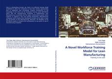 Capa do livro de A Novel Workforce Training Model for Lean Manufacturing 