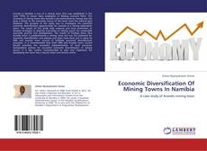 Capa do livro de Economic Diversification Of Mining Towns In Namibia 