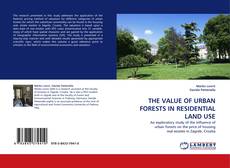 Copertina di THE VALUE OF URBAN FORESTS IN RESIDENTIAL LAND USE
