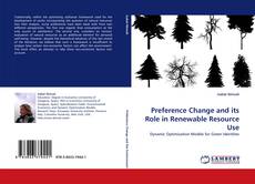 Portada del libro de Preference Change and its Role in Renewable Resource Use