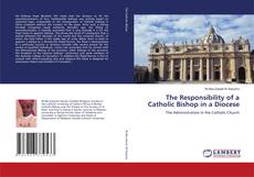 Portada del libro de The Responsibility of a Catholic Bishop in a Diocese