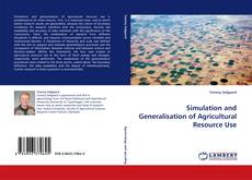 Copertina di Simulation and Generalisation of Agricultural Resource Use