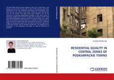 Copertina di RESIDENTIAL QUALITY IN CENTRAL ZONES OF PODKARPACKIE TOWNS