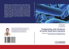 Capa do livro de Toxigenicity and virulence of some food born bacteria 