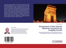 Buchcover von Assessment of the Seismic Behavior structures by  Fragility Curves