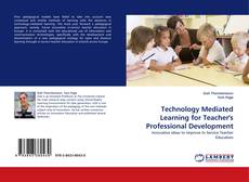 Buchcover von Technology Mediated Learning for Teacher's Professional Development