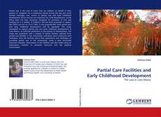 Borítókép a  Partial Care Facilities and Early Childhood Development - hoz