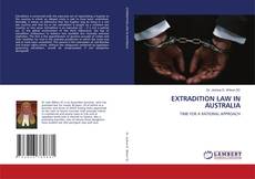 Bookcover of EXTRADITION LAW IN AUSTRALIA