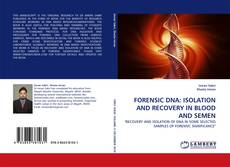 Обложка FORENSIC DNA: ISOLATION AND RECOVERY IN BLOOD AND SEMEN