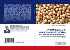 Capa do livro de EPIDEMIOLOGY AND MANAGEMENT OF CHICKPEA FUSARIUM WILT IN ETHIOPIA 