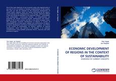 Buchcover von ECONOMIC DEVELOPMENT OF REGIONS IN THE CONTEXT OF SUSTAINABILITY