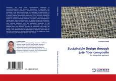 Buchcover von Sustainable Design through jute fiber composite