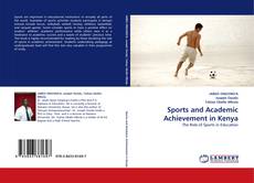 Bookcover of Sports and Academic Achievement in Kenya