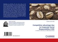 Portada del libro de Competitive advantage due to Corporate Social Responsibility (CSR)