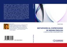 Bookcover of METAPHORICAL EXPRESSIONS IN INDIAN ENGLISH