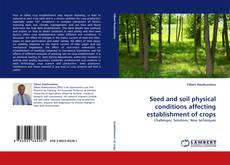 Buchcover von Seed and soil physical conditions affecting establishment of crops