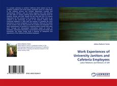 Capa do livro de Work Experiences of University Janitors and Cafeteria Employees 