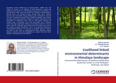 Copertina di Livelihood linked environmental determinants in Himalaya landscape
