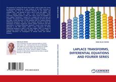 Couverture de LAPLACE TRANSFORMS, DIFFERENTIAL EQUATIONS AND FOURIER SERIES