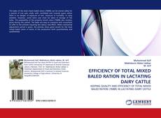 Couverture de EFFICIENCY OF TOTAL MIXED BALED RATION IN LACTATING DAIRY CATTLE
