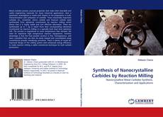 Portada del libro de Synthesis of Nanocrystalline Carbides by Reaction Milling