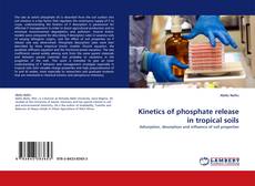 Portada del libro de Kinetics of phosphate release in tropical soils