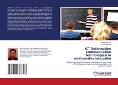 ICT (Information Communication Technologies) in mathematics education kitap kapağı