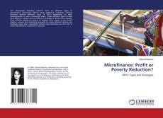 Обложка Microfinance: Profit or Poverty Reduction?