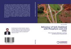 Couverture de Behaviour of Soils Stabilized with Phosphoric acid and Lime: