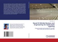 Buchcover von Novel III-Nitride Devices and Engineering for Solid-state Lighting